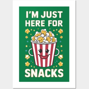 I'm Just Here for the Snacks Posters and Art